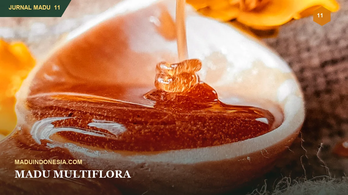 Madu Multiflora: Perpaduan Nektar dalam Satu Musim Panen